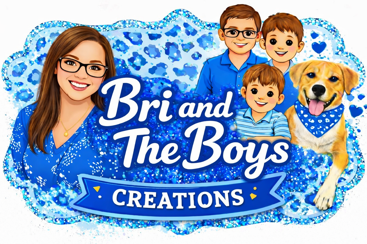 Bri and The Boys Creations
